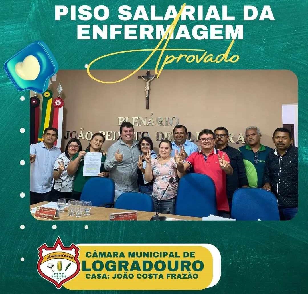 SOB A PRESIDÊNCIA DE ABIMAEL JR, CÂMARA MUNICIPAL DE LOGRADOURO/PB APROVA PISO NACIONAL DA ENFERMAGEM NO MUNICÍPIO