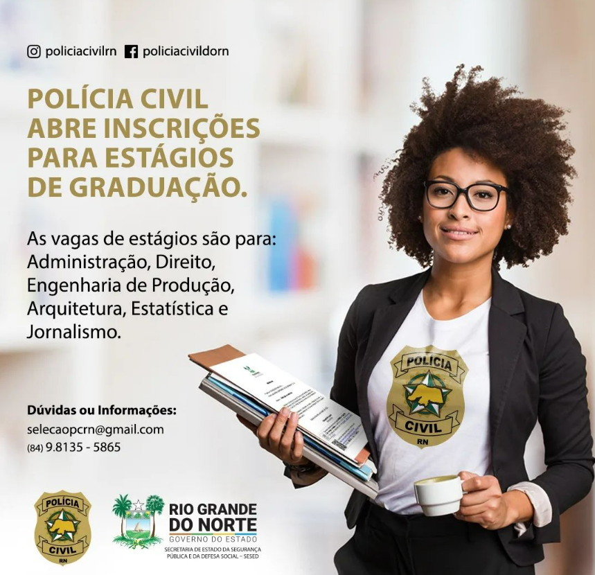 POLÍCIA CIVIL ABRE INSCRIÇÕES PARA ESTÁGIOS NO RN: BOLSAS DE R$ 1,3 MIL