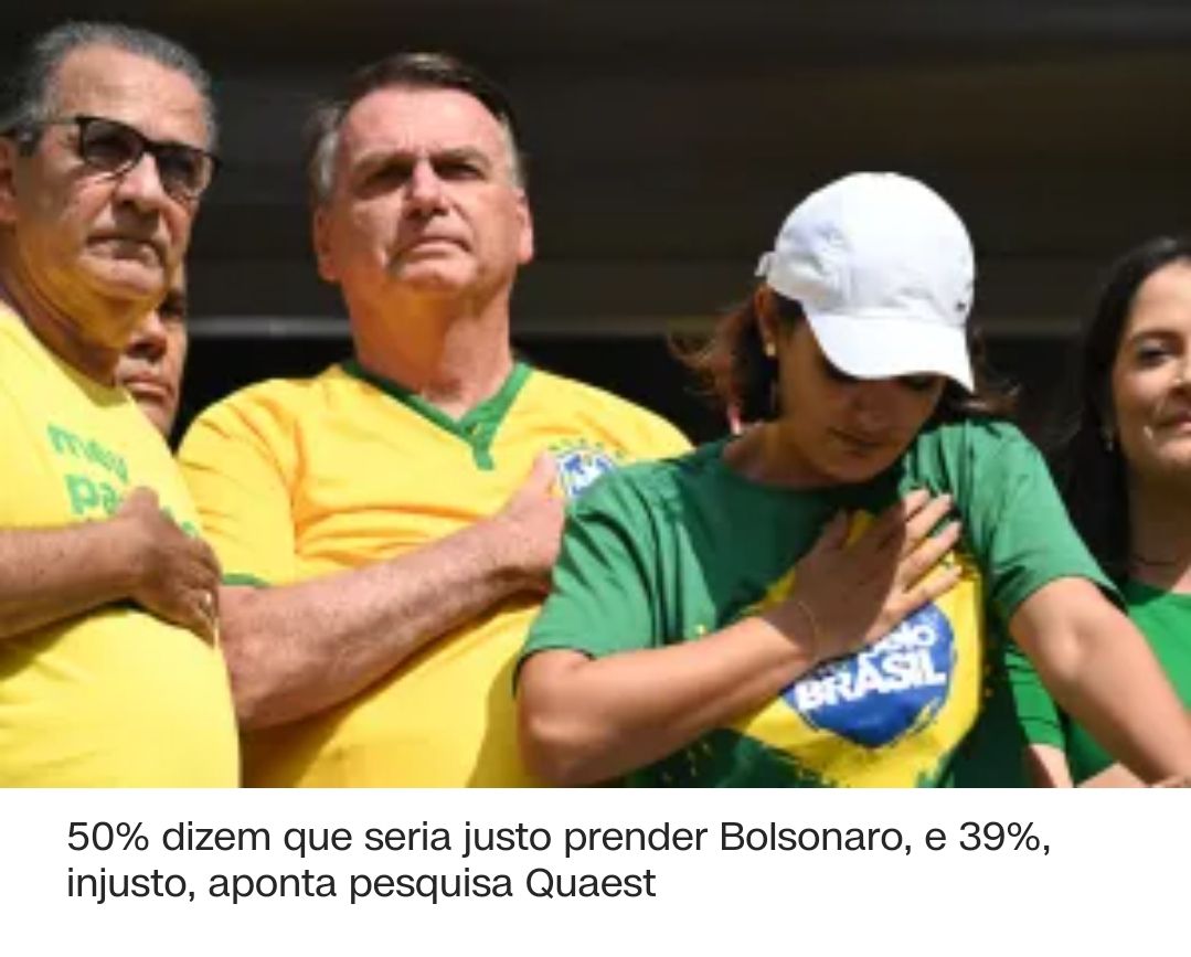 50% DIZEM QUE SERIA JUSTO PRENDER BOLSONARO, E 39% INJUSTO, APONTA PESQUISA QUEST