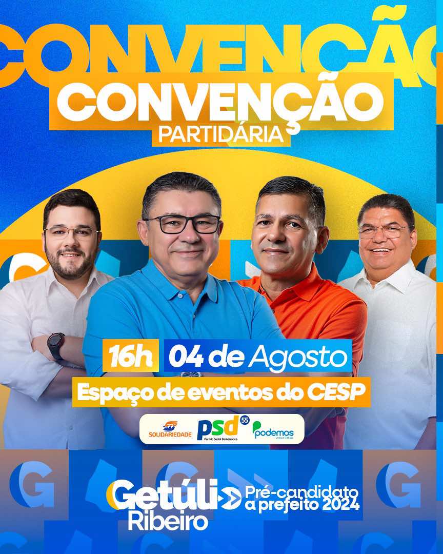 CONVENÇÃO QUE HOLOMOGARÁ GETÚLIO RIBEIRO COMO CANDIDATO A PREFEITO DE VÁRZEA SERÁ DIA 04 DE AGOSTO