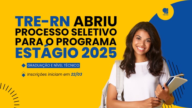 TRE-RN ABRE VAGAS REMANESCENTES E CADASTRO DE RESERVA PARA SEU PROGRAMA DE ESTÁGIO 2025