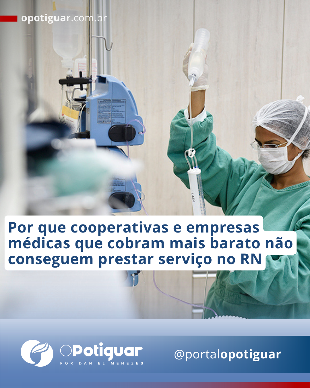POR QUE COOPERATIVAS E EMPRESAS MÉDICAS QUE COBRAM MAIS BARATAS NÃO CONSEGUEM PRESTAR SERVIÇO NO RN