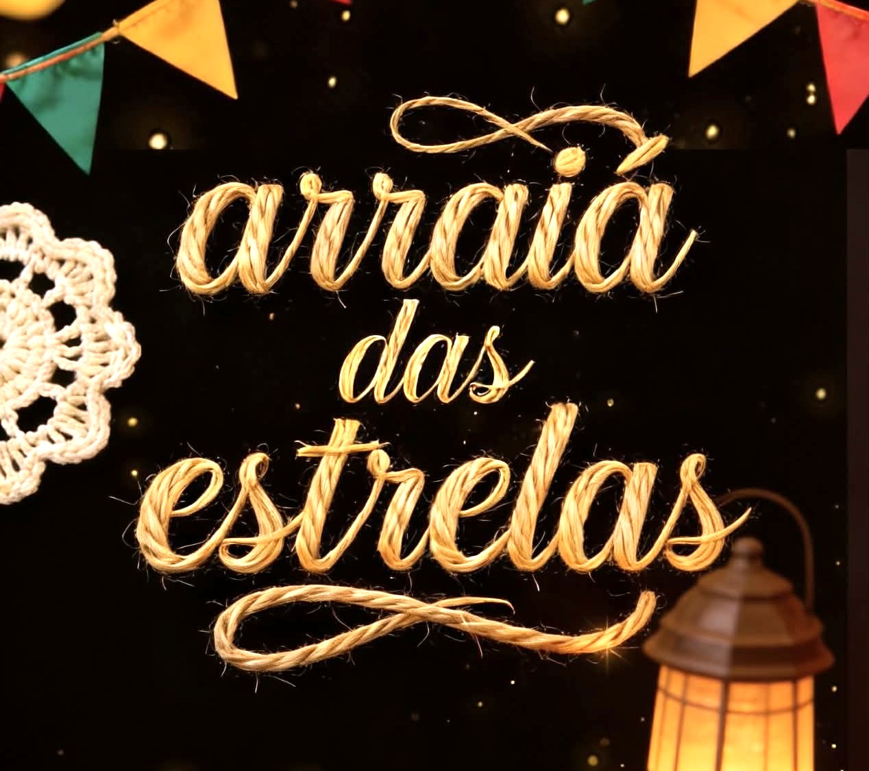 ARRAIÁ DAS ESTRELAS: A “FESTA DO ANO” QUE VAI PARAR A MÍDIA!