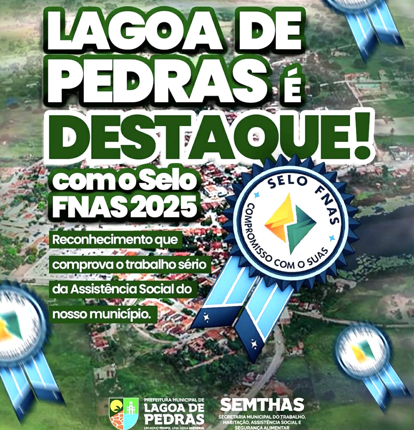 LAGOA DE PEDRAS FAZ HISTÓRIA AO CONQUISTAR SELO DO FUNDO NACIONAL DE ASSISTÊNCIA SOCIAL