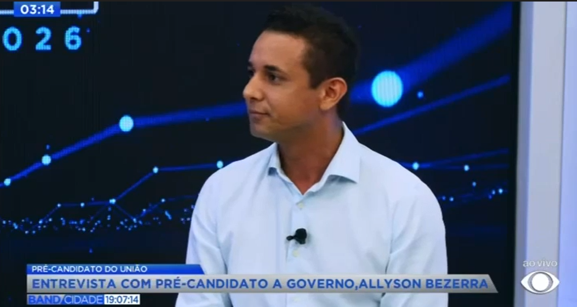 NA BAND, ALLYSON BEZERRA APRESENTA VISÃO DE GOVERNO ITINERANTE PARA O RN